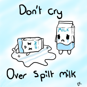 don__t_cry_over_spilt_milk