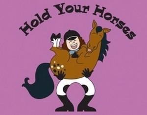 hold_your_horses